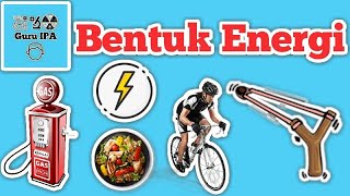 pengertian dan bentuk energi || energi dalam sistem kehidupan