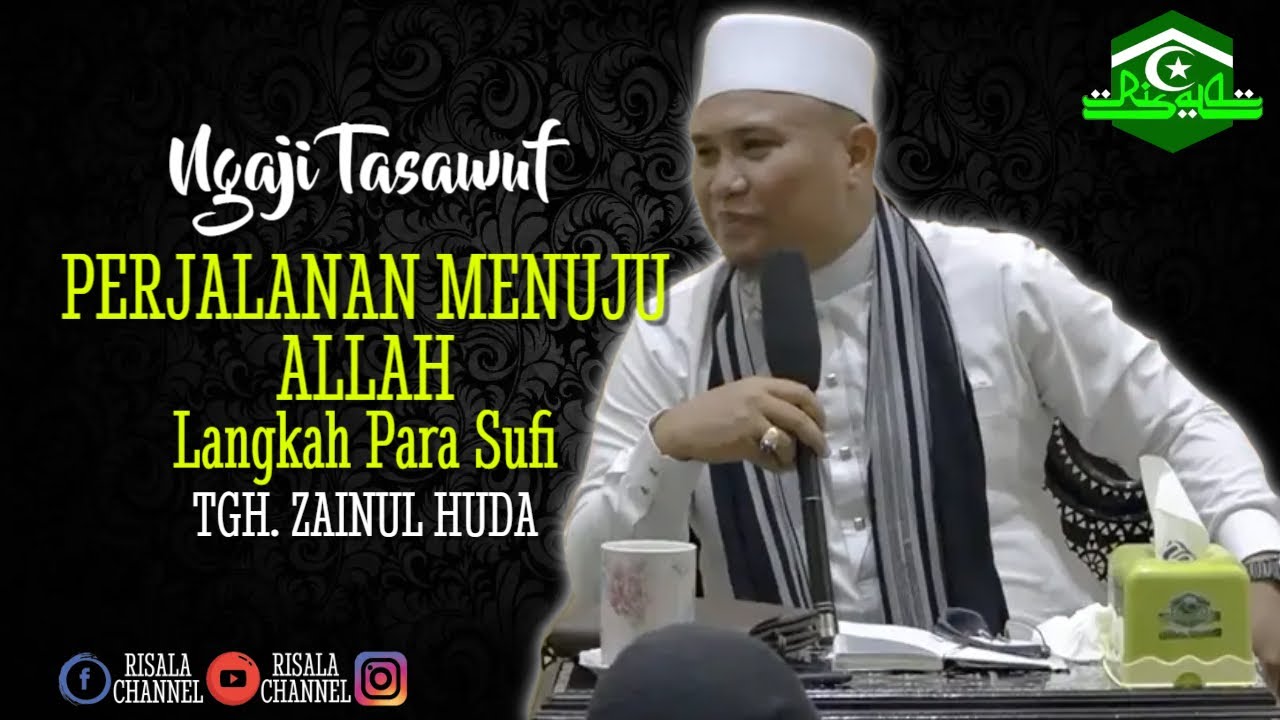 Jalan Menuju Allah 🔴 Ngaji Tasawuf ❗ TGH. ZAINUL HUDA