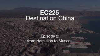 EC225 Destination China - Episode 2