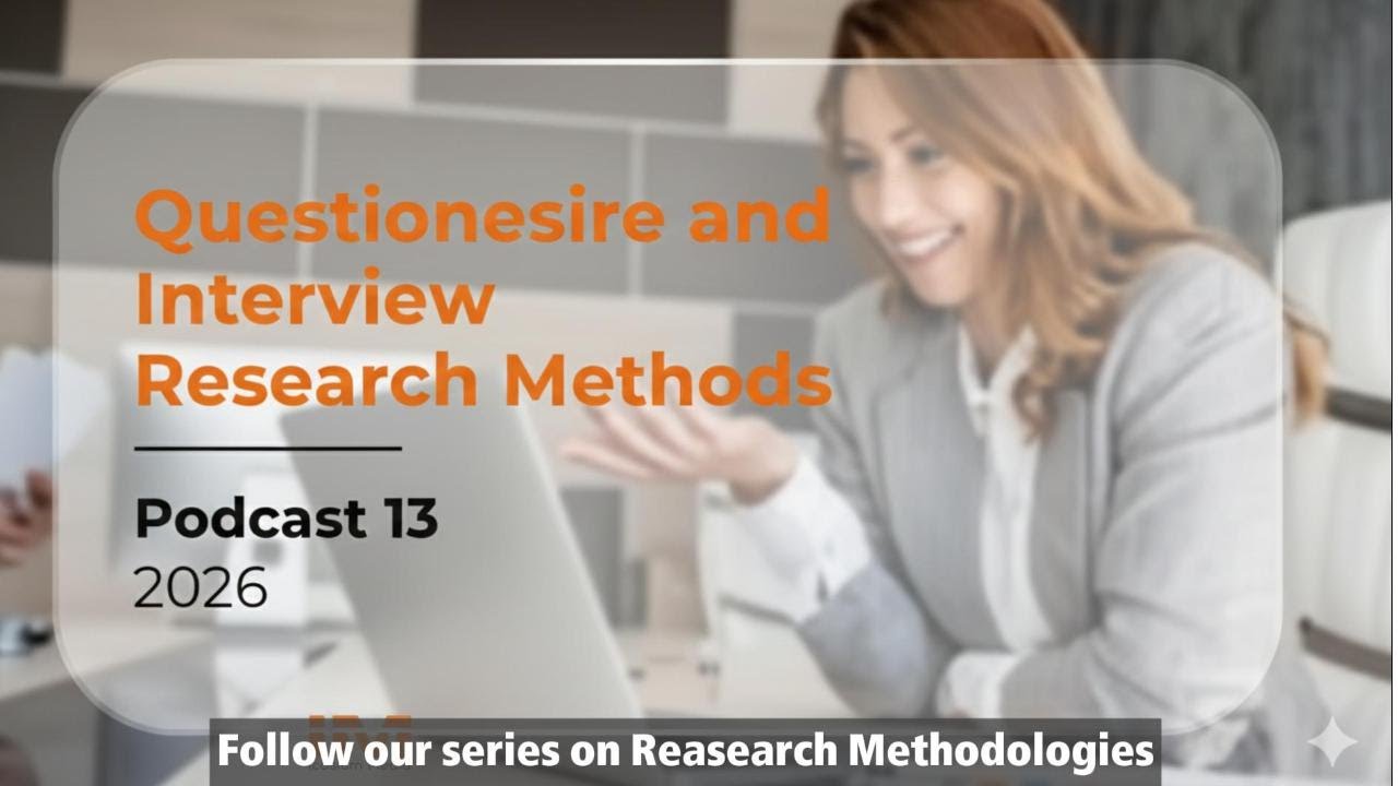 Questionnaires and interviews / Podcast13