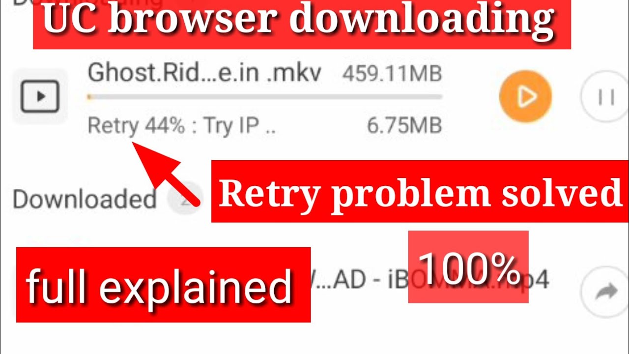 UC browser downloading retry problem solve kaise kare