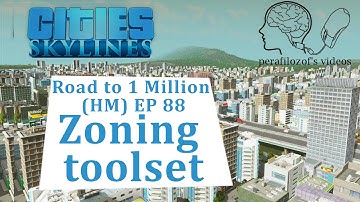 Cities Skylines Zoning toolset mod on Road to 1 Million (HM) mod Zoning toolset | EP #88