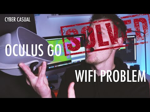 The Oculus Go Wifi Problem