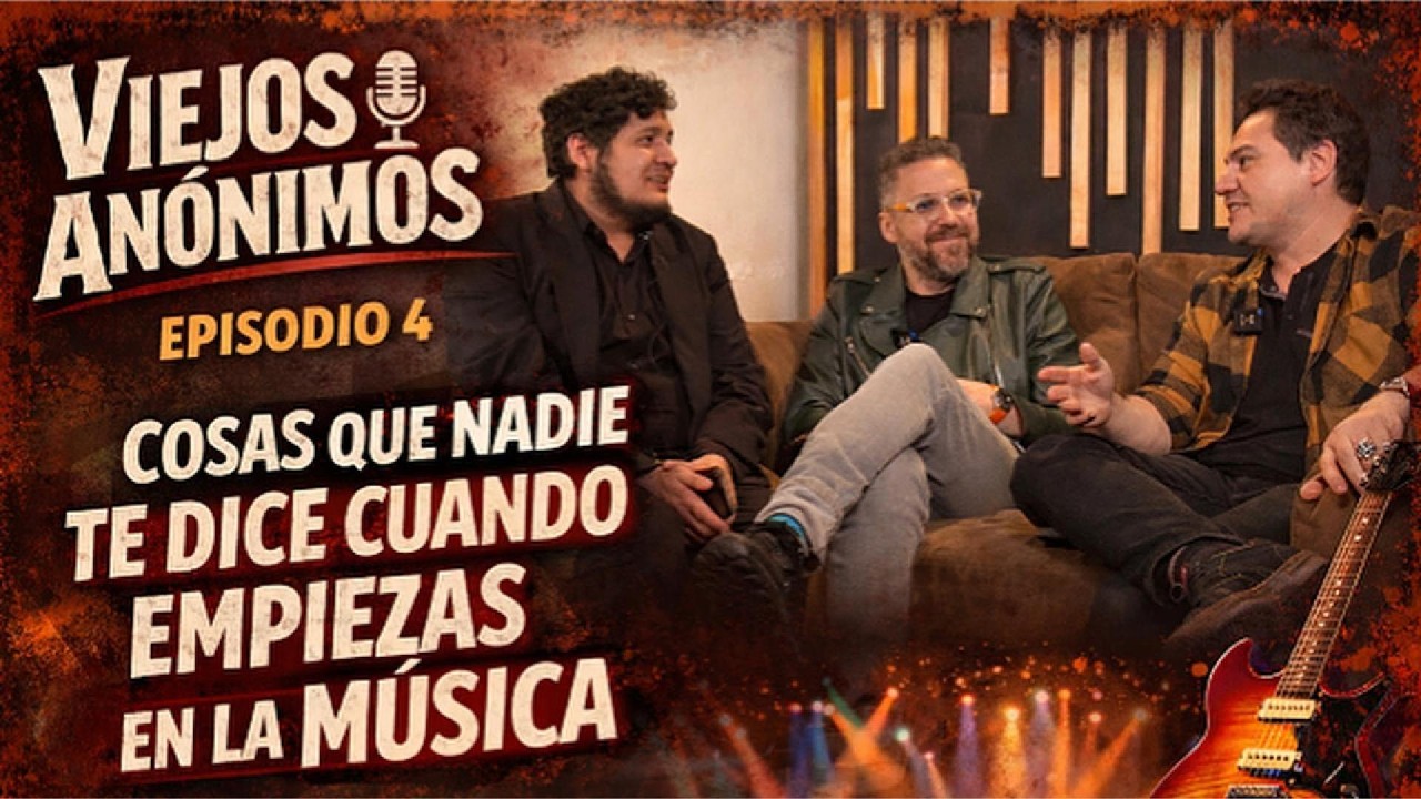 Viejos Anónimos - Cosas que nadie te dice cuando empiezas en la música - Episodio 4