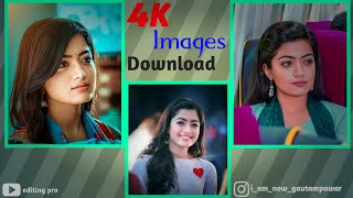 4K Images Download | How To Download 4k Images Rashmika Mandana #4kimage #4kimagedownload #viral screenshot 1