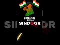 Operation sindoor #opretionsindoor #indianarmy