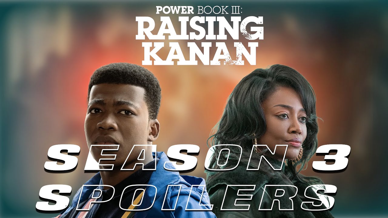 Power Book III : Raising Kanan Season 3 Spoilers