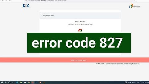 Error code 827 in CSC/how to solve CSC error code 827