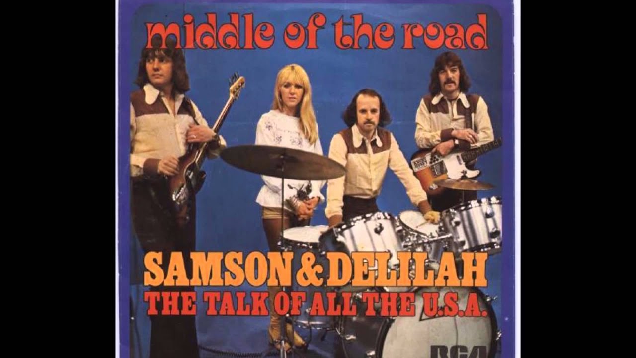Middle Of The Road Samson and Delilah HD YouTube Middle Of The Road Samson and Delilah HD YouTube