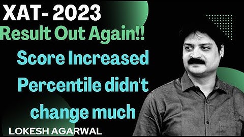 XAT 2023 SCORECARDS RELEASED AGAIN|| Scores Increased |Percentile Changed