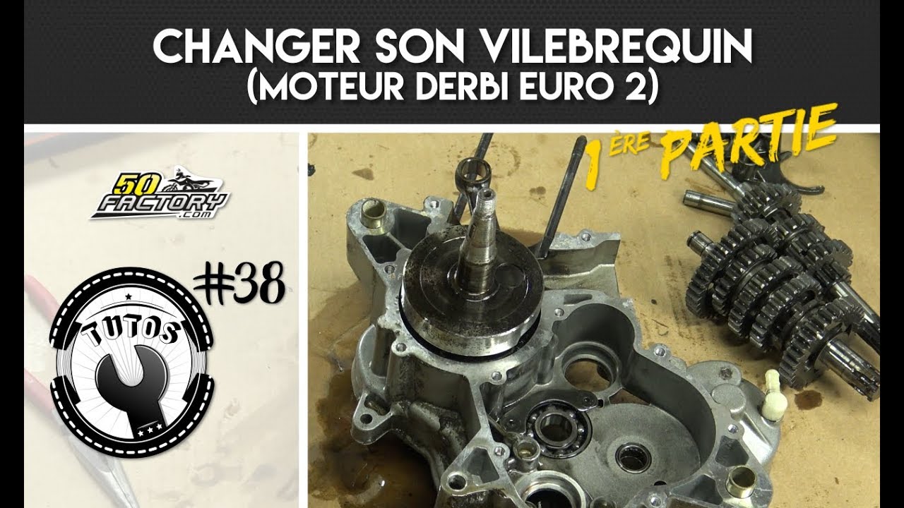 TUTO #38 // 1ERE PARTIE - CHANGER SON VILEBREQUIN (DERBI EURO 2)
