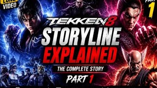 #Tekken 8 story line #pat 1 no explained