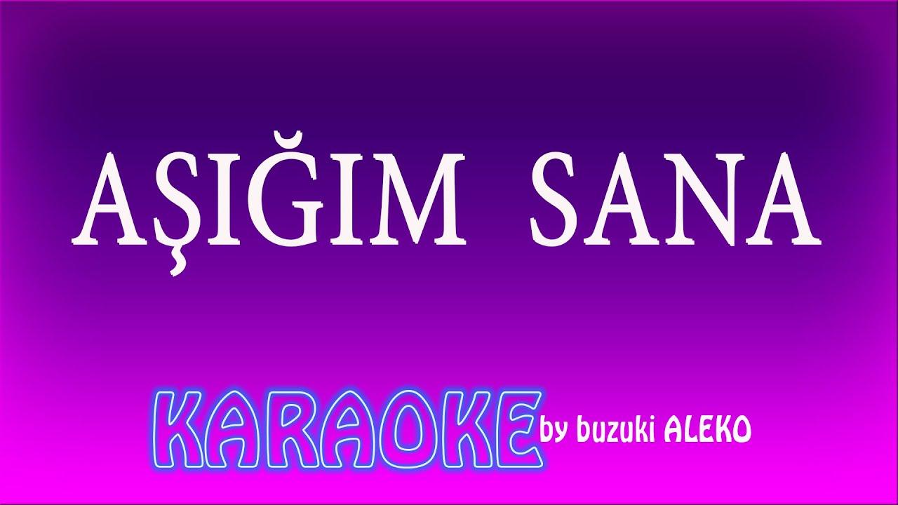 Aşığım Sana  #karaoke #karaokesongs