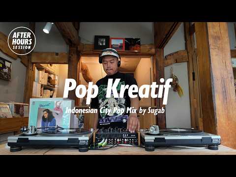 Pop Kreatif: Indonesian City Pop Mix by Sugab @ELLA RECORDS | Vinyl Only Mix | AFTER HOURS SESSION