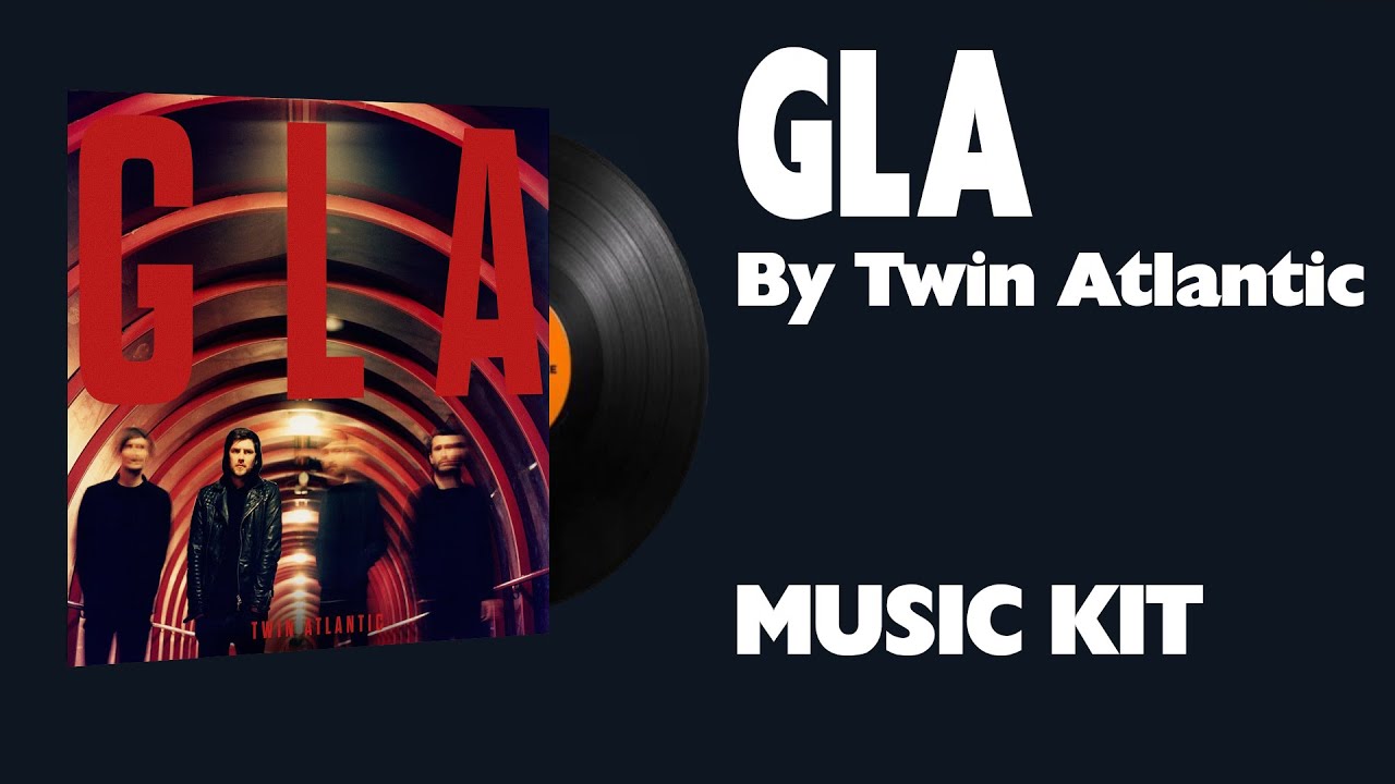 Twin Atlantic   GLA  Music Kit