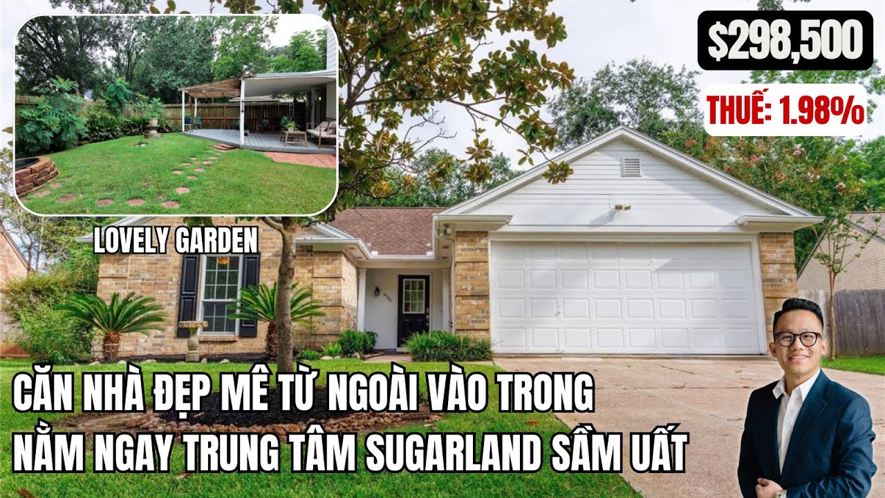 #22: NHÀ NHỎ XINH NẰM NGAY TRUNG TÂM SUGARLAND CÓ KHU VƯỜN SIÊU ĐẸP. CÁCH CHỢ 99 RANCH CHỈ 5 PHÚT!!