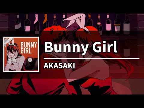 [Karaoke] Bunny Girl - AKASAKI