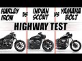 Harley IRON vs Indian SCOUT vs Yamaha BOLT on HIGHWAY!