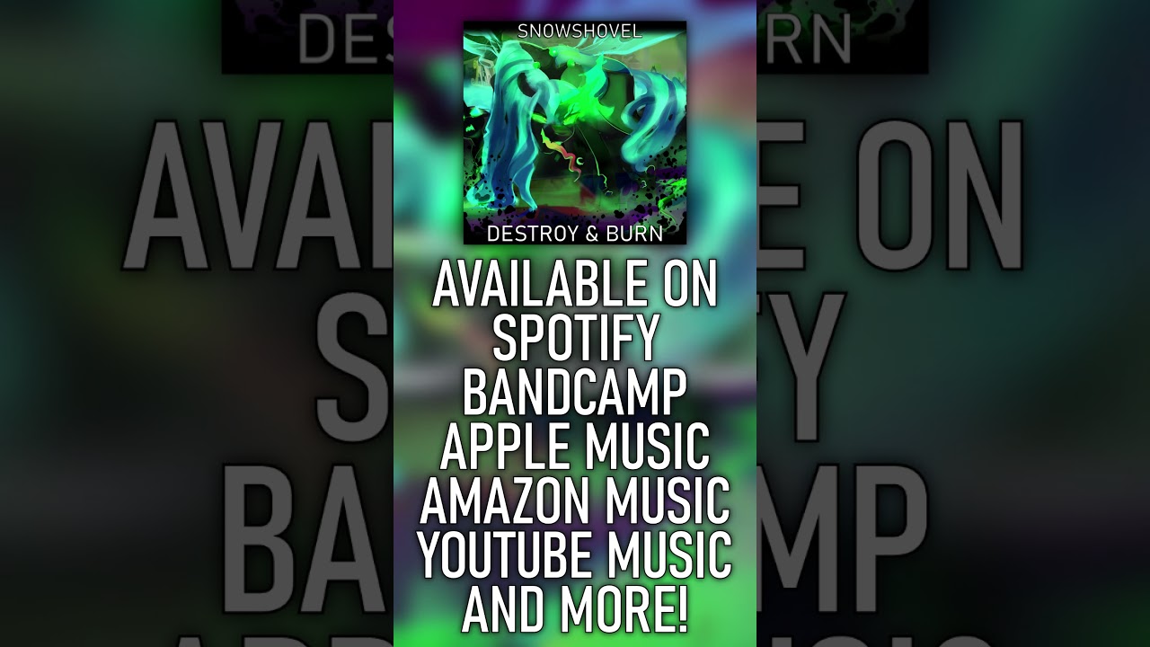 SnowShovel - Destroy & Burn 