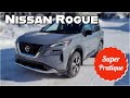 Nissan rogue 2022  franchement pratique