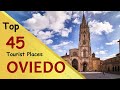 &quot;OVIEDO&quot; Top 45 Tourist Places | Oviedo Tourism | SPAIN