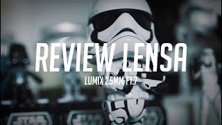 Panasonic Lumix G 25mm F1.7 review lensa indonesia