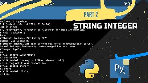 Part 2 Pydroid3 : String, integer || Belajar Python di Hp Android