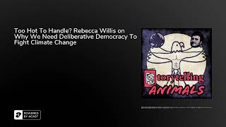 Too Hot To Handle Rebecca Willis on Why We Need Deliberative Democracy To Fight Climate Change
