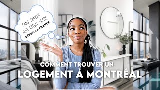 COMMENT TROUVER UN LOGEMENT À MONTREAL ? | Avant de partir, sans travail et sans crédit score.