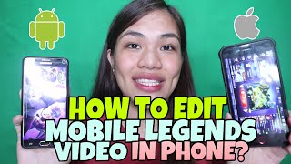 PAANO MAG-EDIT NG MOBILE LEGENDS VIDEO SA PHONE?? (WITHOUT WATERMARK)