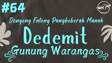 DEDEMIT GUNUNG WARANGAS 64, Dongeng Enteng Mang Jaya, Carita Sunda @MangJayaOfficial