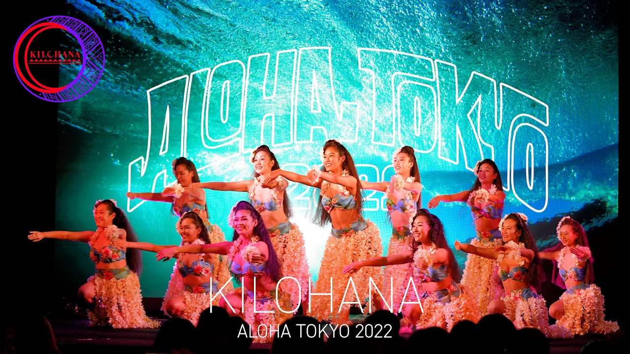 KILOHANA / ALOHA TOKYO 2022