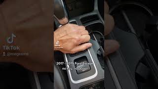 2017 - 2019 Ford Escape -  put in neutral in 30 sec, no key, no power.GoneInSixtySeconds