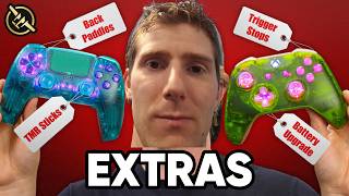 Extras - I spent over 10 hours upgrading my controllers