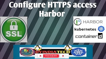 How to Securely Configure Harbor with HTTPS