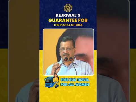 Goa की महिलाओं को मुफ्त बस यात्रा देने का Kejriwal का वादा!🔥 #kejriwal #aap #goanews