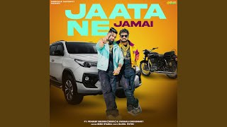 Jaata Ne Jamai (feat. Pradeep Sheorn Nikku \u0026 Vaishali Choudhary)