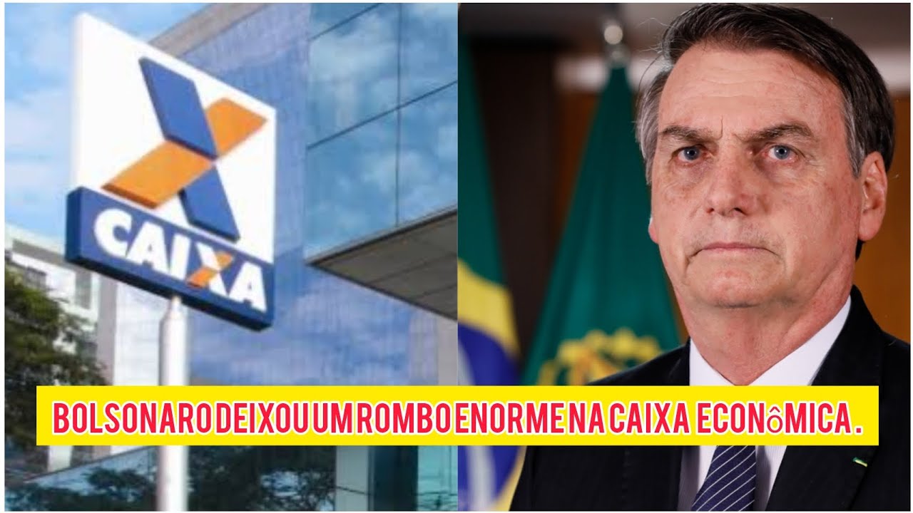 Bolsonaro deixou um rombo enorme na Caixa Econômica - YouTube