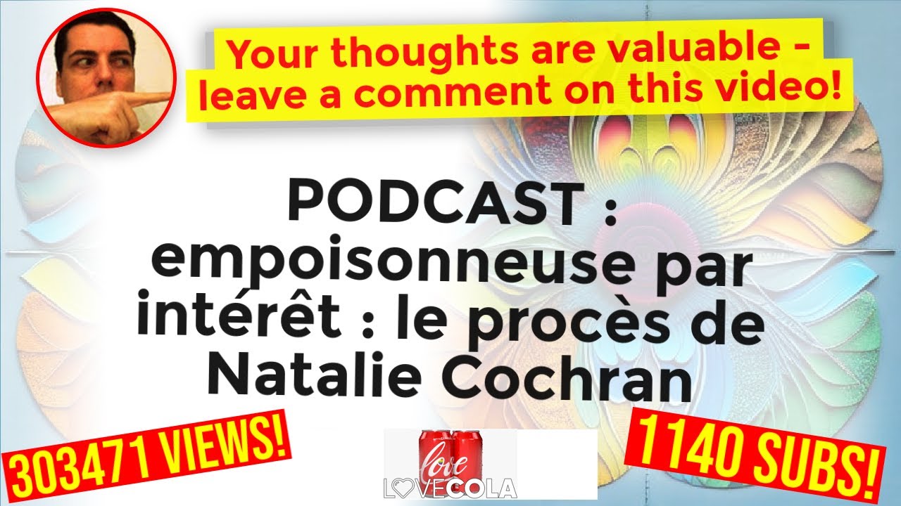 PODCAST : empoisonneuse par intérêt : le procès de Natalie Cochran