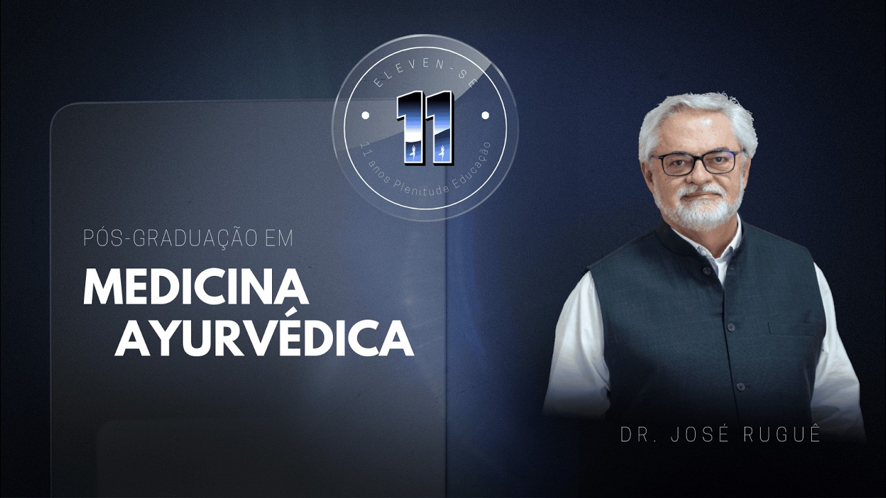 Pleni 11 Anos: Pós Graduação de Medicina Ayurvédica