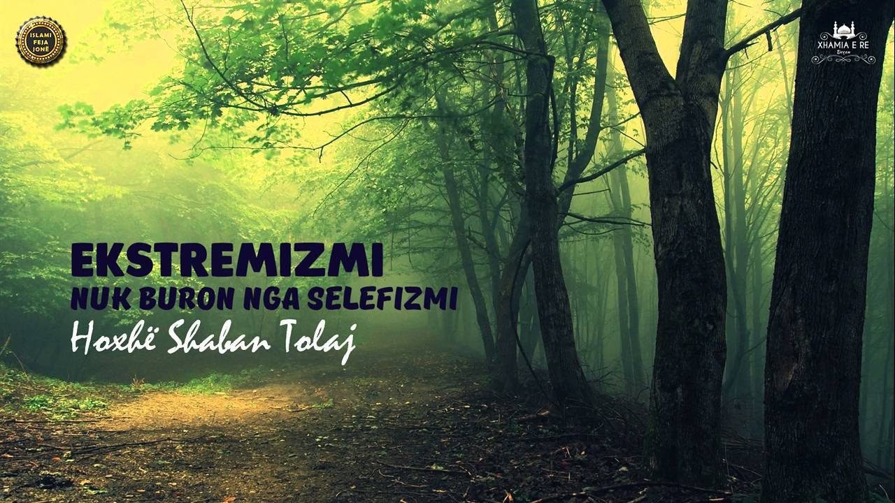 Ekstremizmi nuk buron nga selefizmi {Hutbe} - Shaban Tolaj