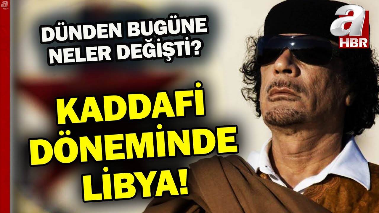 Dünden Bugüne Libya... Muammer Kaddafi Siyaset Sahnesine Nasıl Çıktı? | Analiz