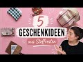 5 Geschenkideen aus Stoffresten ✂️ | Einfache Nähideen &amp; DIYs