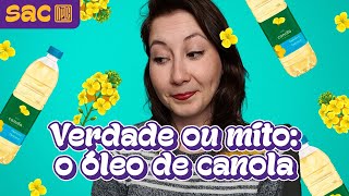 Do que é feito o óleo de canola?