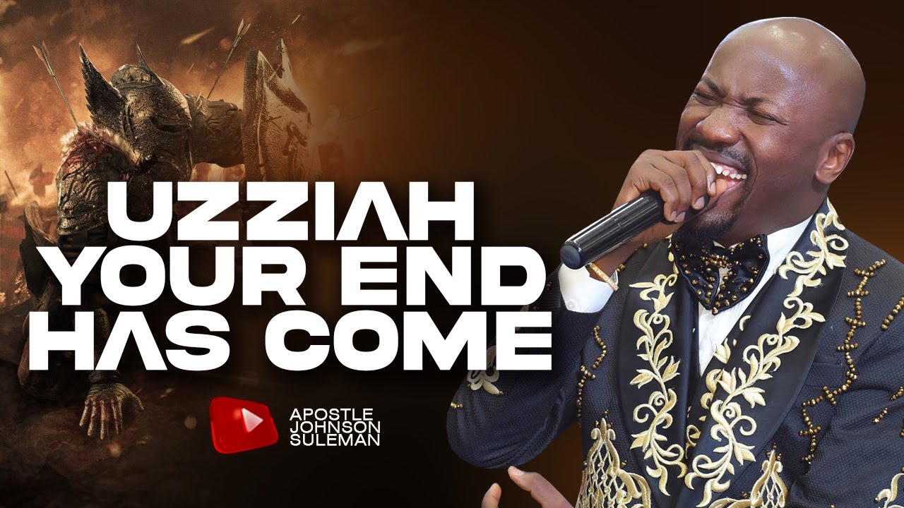 (Audio Message)🎙️UZZIAH, YOUR END HAS COME By Apostle Johnson Suleman