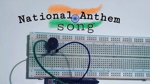 Play National Anthem using Arduino UNO