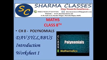 D.A.V. Math|Class VIII | Ch-8 POLYNOMIALS _Intro + Worksheet 1