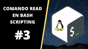 👉 CURSO DE BASH SCRIPTING - Cómo INTERACTUAR con el Usuario Utilizando el COMANDO READ 🐧