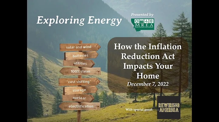 Exploring Energy - How the Inflation Reduction Act Impacts Your Home