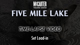Five Mile Lake Set Load-In Time Lapse